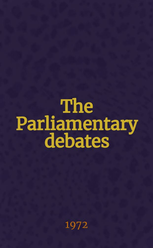 The Parliamentary debates (Hansard) : Official report ... of the ...Parliament of the United Kingdom of Great Britain and Northern Ireland. Vol.834, №96
