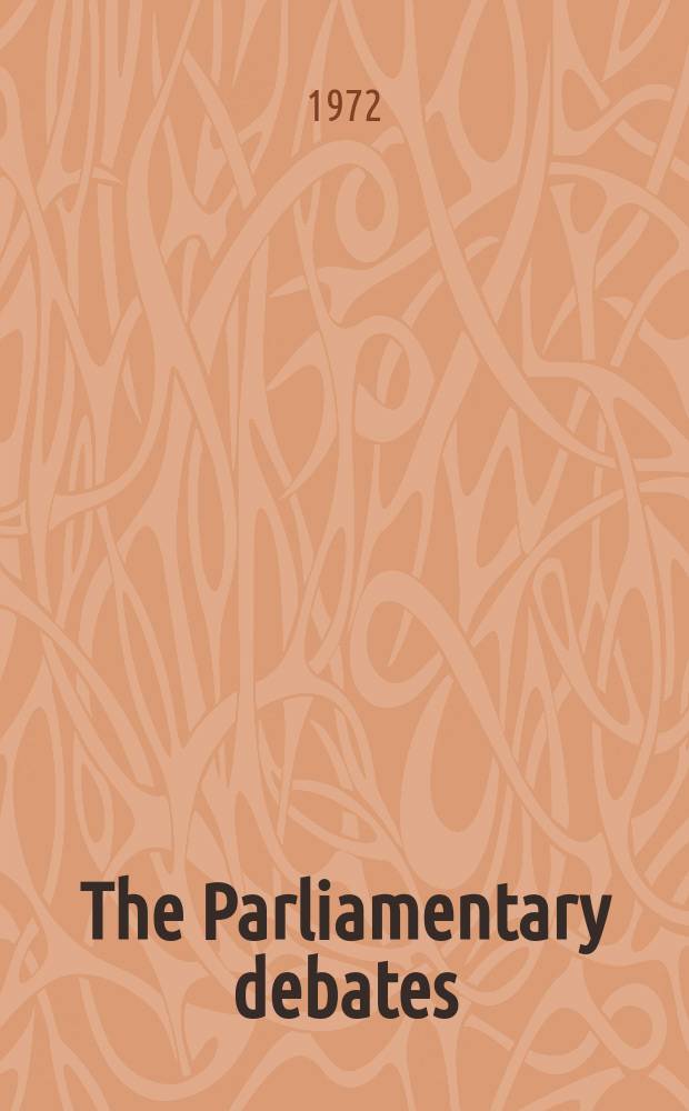 The Parliamentary debates (Hansard) : Official report ... of the ...Parliament of the United Kingdom of Great Britain and Northern Ireland. Vol.835, №107