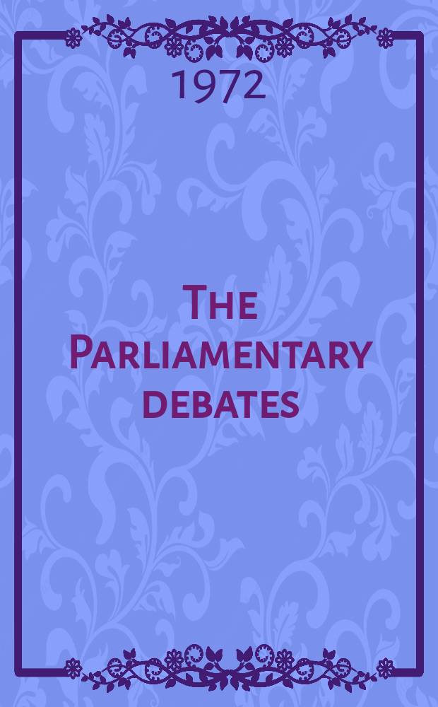 The Parliamentary debates (Hansard) : Official report ... of the ...Parliament of the United Kingdom of Great Britain and Northern Ireland. Vol.840, №151