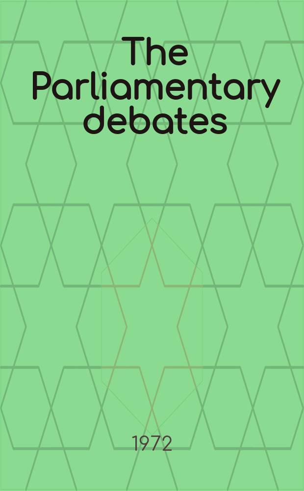The Parliamentary debates (Hansard) : Official report ... of the ...Parliament of the United Kingdom of Great Britain and Northern Ireland. Vol.840, №154