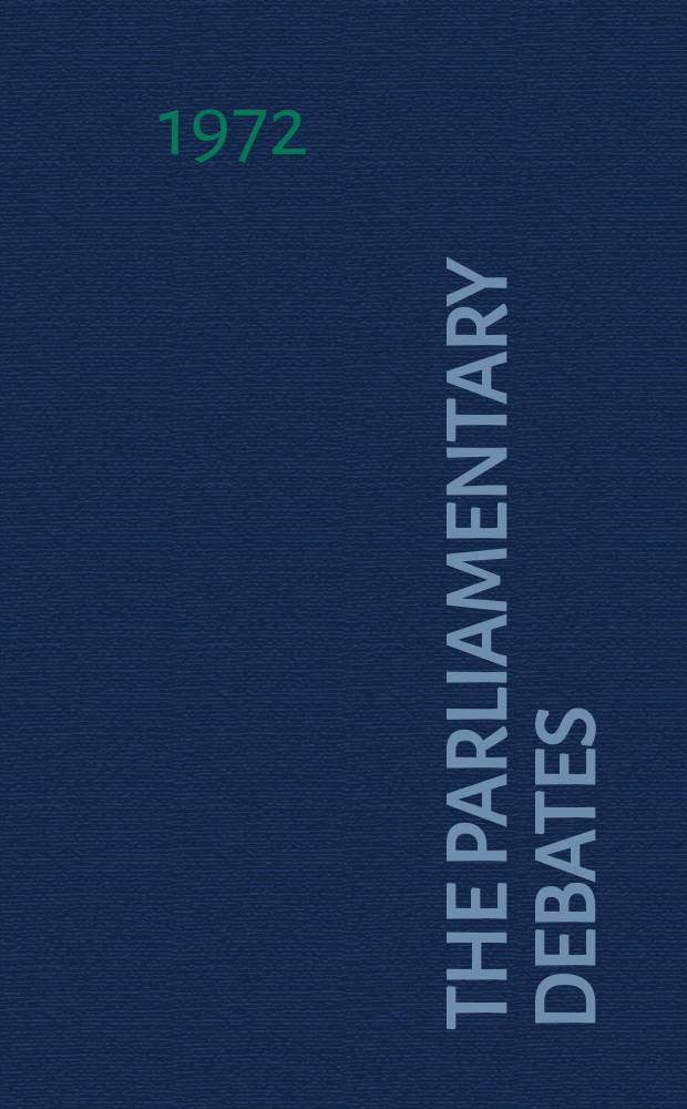 The Parliamentary debates (Hansard) : Official report ... of the ...Parliament of the United Kingdom of Great Britain and Northern Ireland. Vol.841, №164
