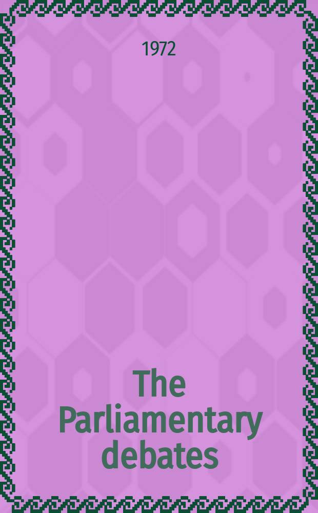 The Parliamentary debates (Hansard) : Official report ... of the ...Parliament of the United Kingdom of Great Britain and Northern Ireland. Vol.843, №179