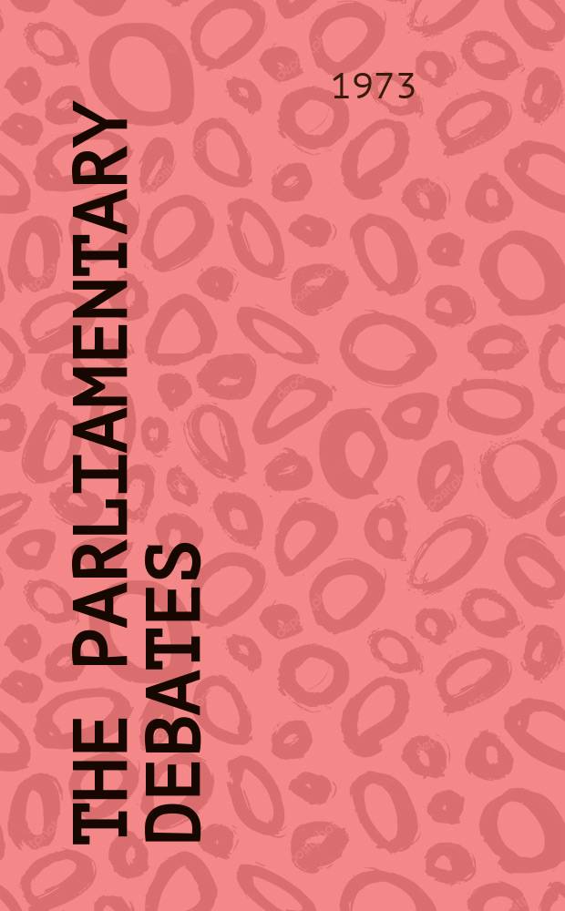 The Parliamentary debates (Hansard) : Official report ... of the ...Parliament of the United Kingdom of Great Britain and Northern Ireland. Vol.851, №39