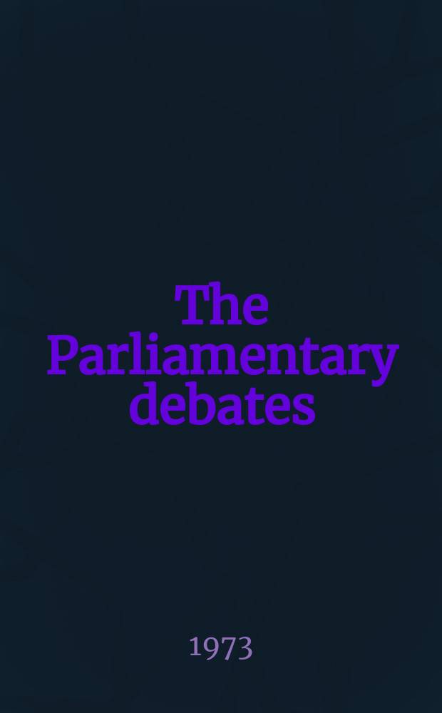 The Parliamentary debates (Hansard) : Official report ... of the ...Parliament of the United Kingdom of Great Britain and Northern Ireland. Vol.863, №3