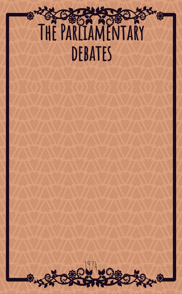 The Parliamentary debates (Hansard) : Official report ... of the ...Parliament of the United Kingdom of Great Britain and Northern Ireland. Vol.870, №5