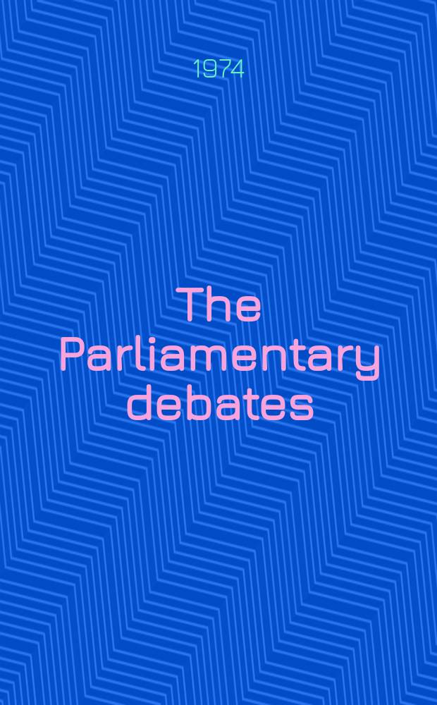The Parliamentary debates (Hansard) : Official report ... of the ...Parliament of the United Kingdom of Great Britain and Northern Ireland. Vol.872, №28