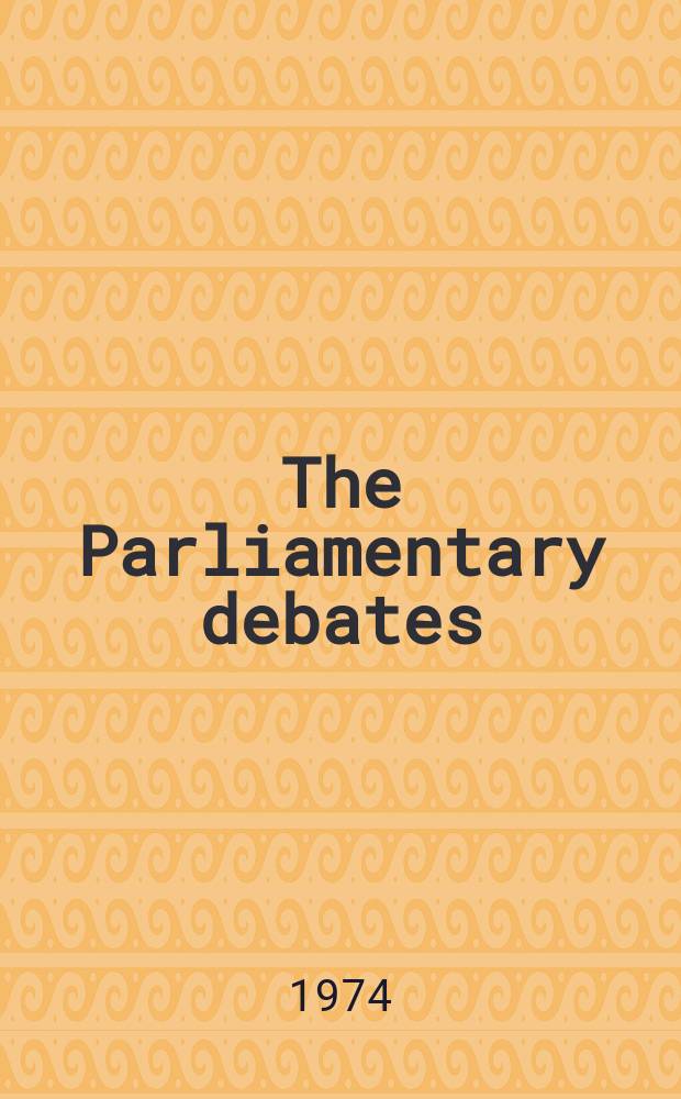 The Parliamentary debates (Hansard) : Official report ... of the ...Parliament of the United Kingdom of Great Britain and Northern Ireland. Vol.874, №48