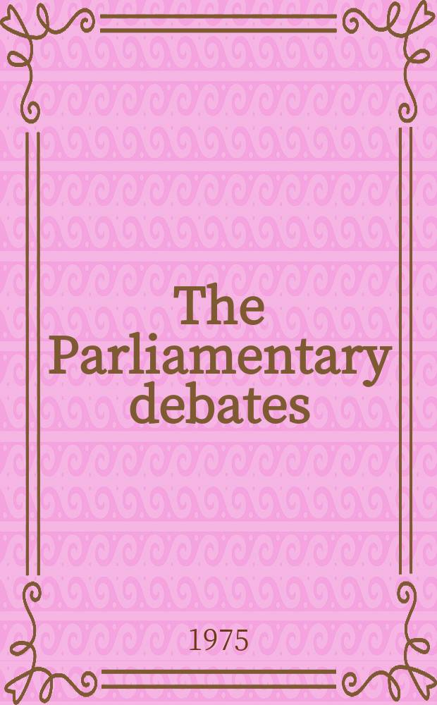 The Parliamentary debates (Hansard) : Official report ... of the ...Parliament of the United Kingdom of Great Britain and Northern Ireland. Vol.885, №56