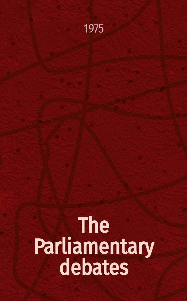 The Parliamentary debates (Hansard) : Official report ... of the ...Parliament of the United Kingdom of Great Britain and Northern Ireland. Vol.886, №69