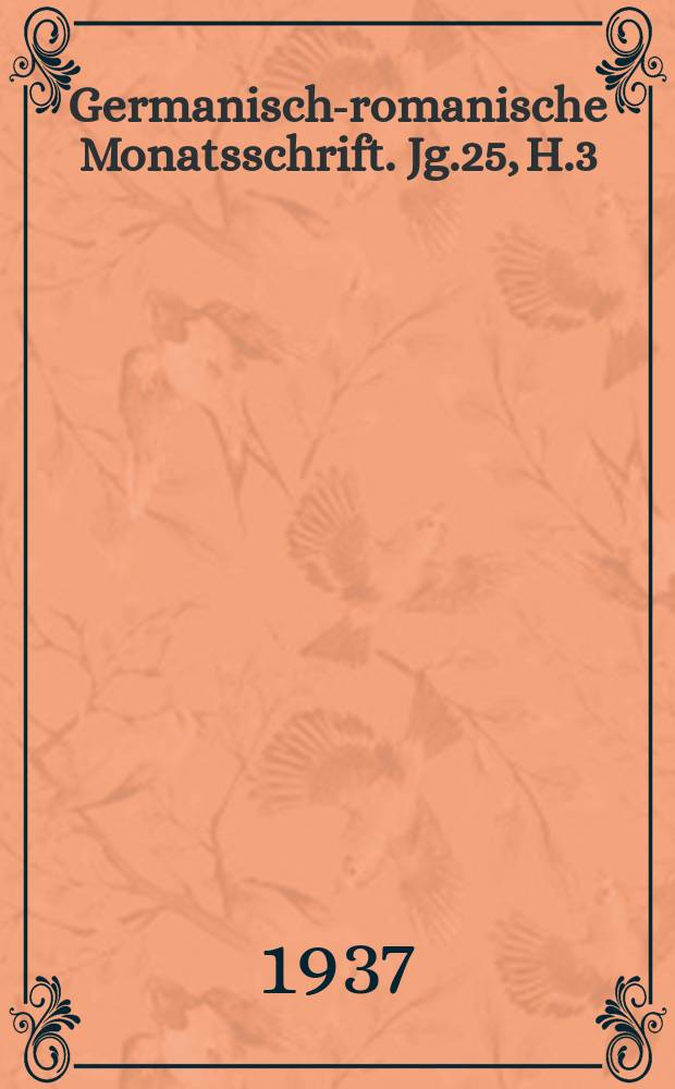 Germanisch-romanische Monatsschrift. Jg.25, H.3