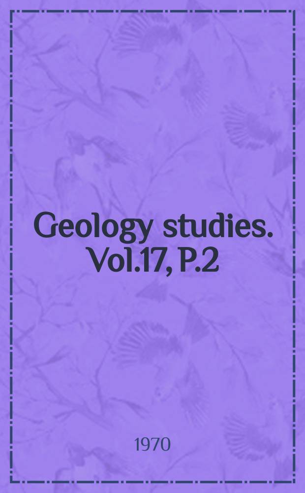 Geology studies. Vol.17, P.2
