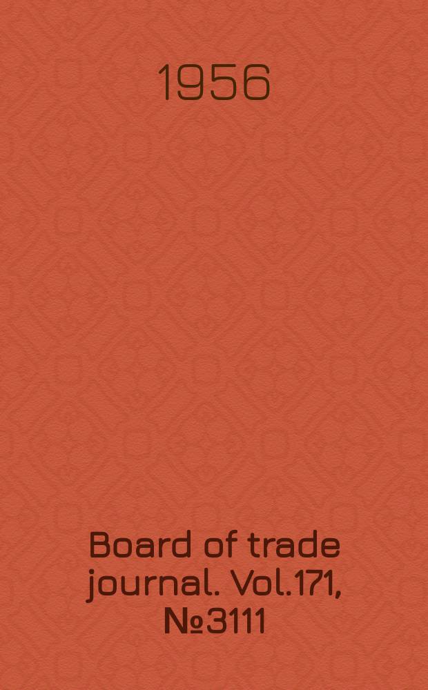 Board of trade journal. Vol.171, №3111