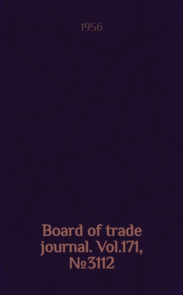 Board of trade journal. Vol.171, №3112
