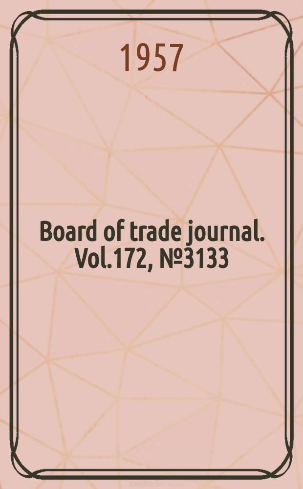 Board of trade journal. Vol.172, №3133