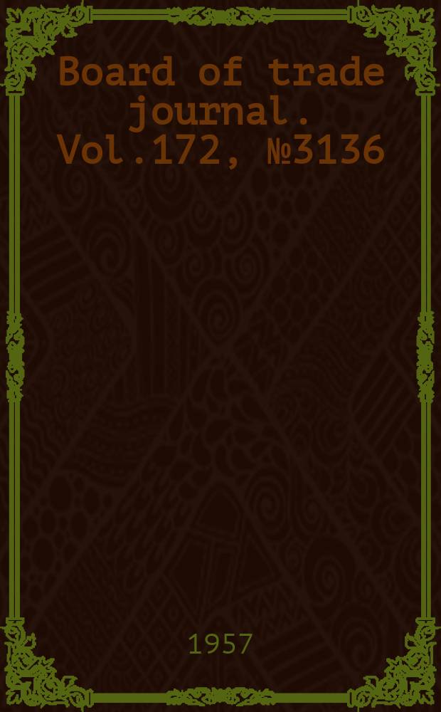 Board of trade journal. Vol.172, №3136