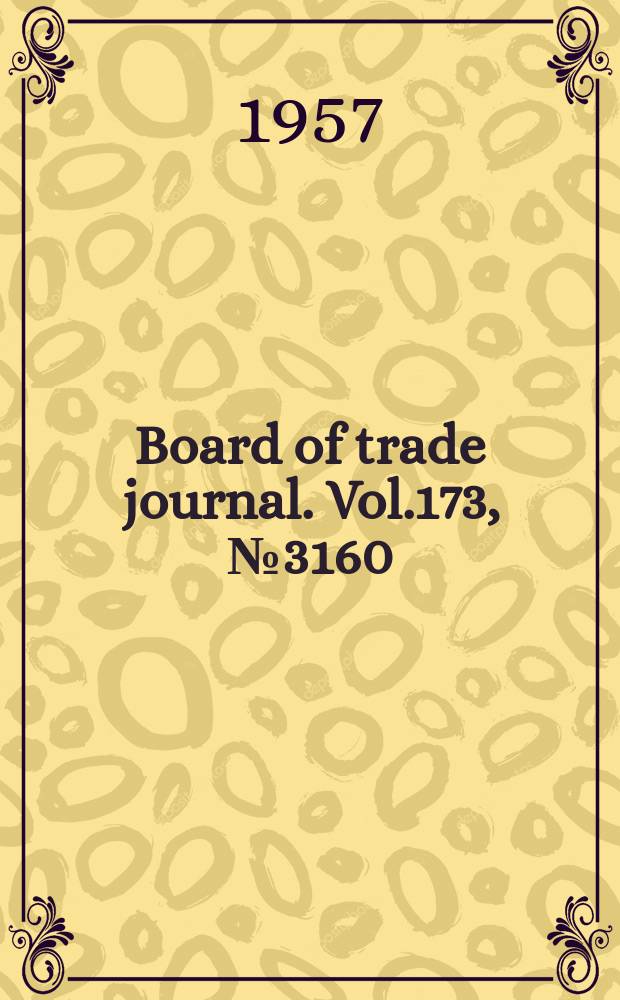 Board of trade journal. Vol.173, №3160