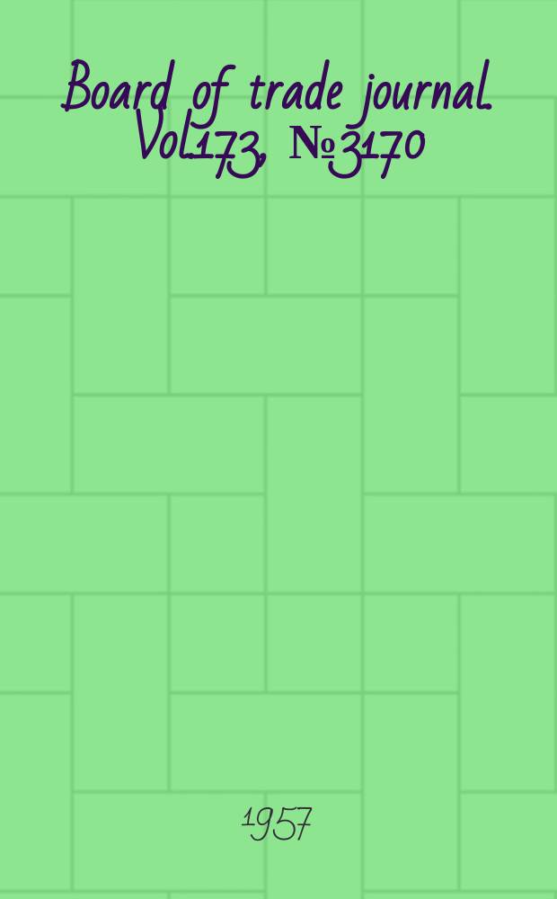 Board of trade journal. Vol.173, №3170