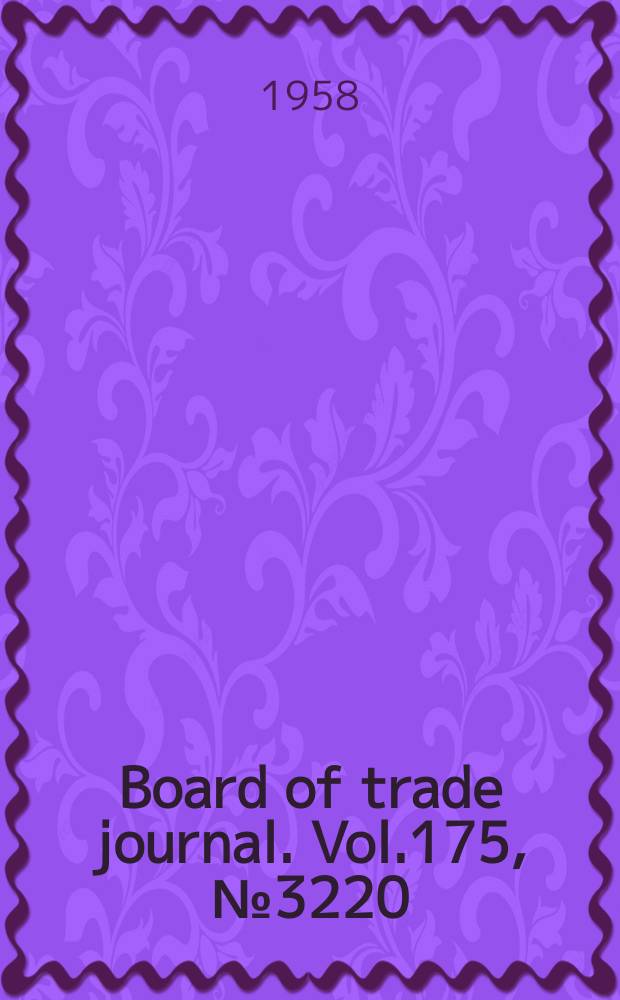 Board of trade journal. Vol.175, №3220