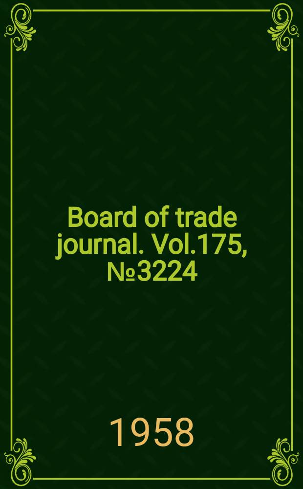 Board of trade journal. Vol.175, №3224