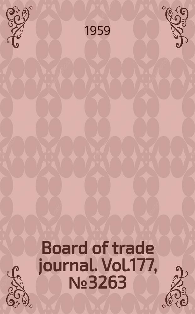 Board of trade journal. Vol.177, №3263