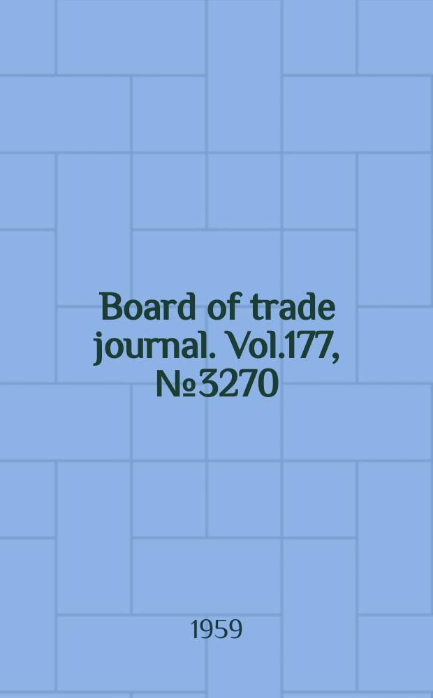 Board of trade journal. Vol.177, №3270
