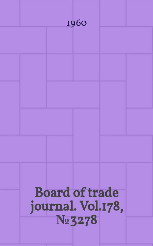 Board of trade journal. Vol.178, №3278