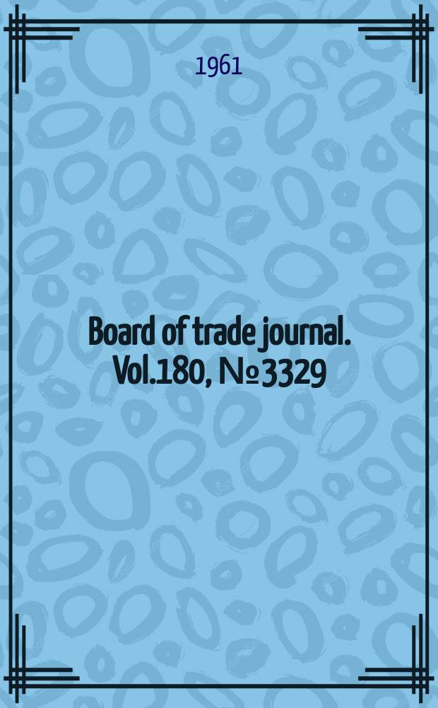 Board of trade journal. Vol.180, №3329