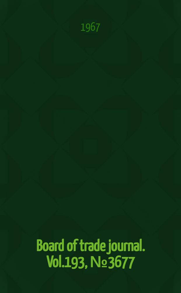 Board of trade journal. Vol.193, №3677