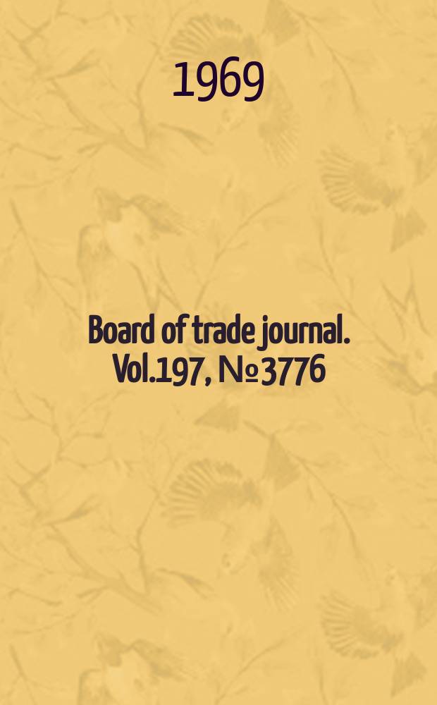 Board of trade journal. Vol.197, №3776