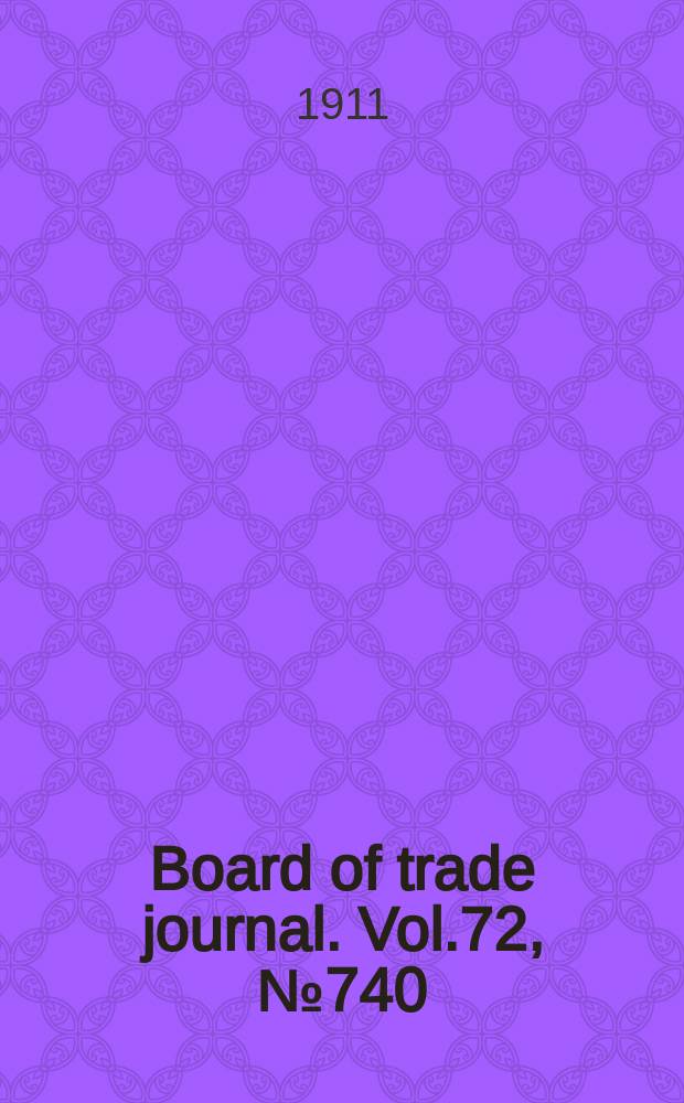 Board of trade journal. Vol.72, №740