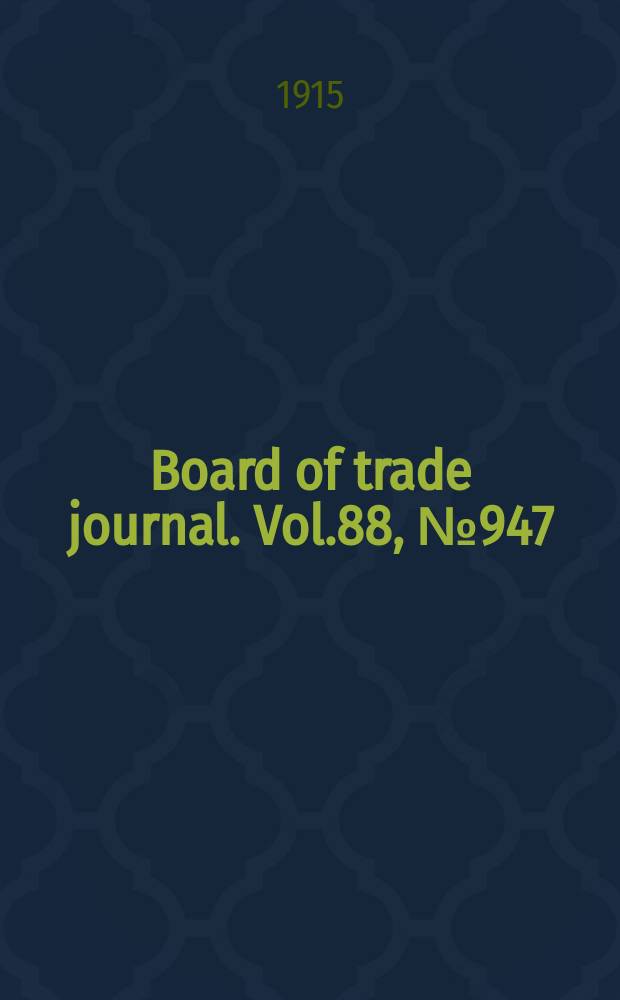 Board of trade journal. Vol.88, №947