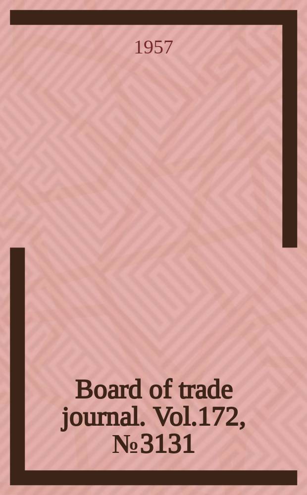 Board of trade journal. Vol.172, №3131