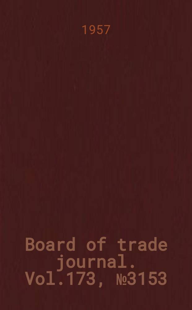 Board of trade journal. Vol.173, №3153