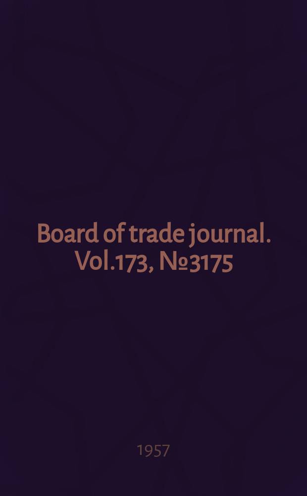 Board of trade journal. Vol.173, №3175