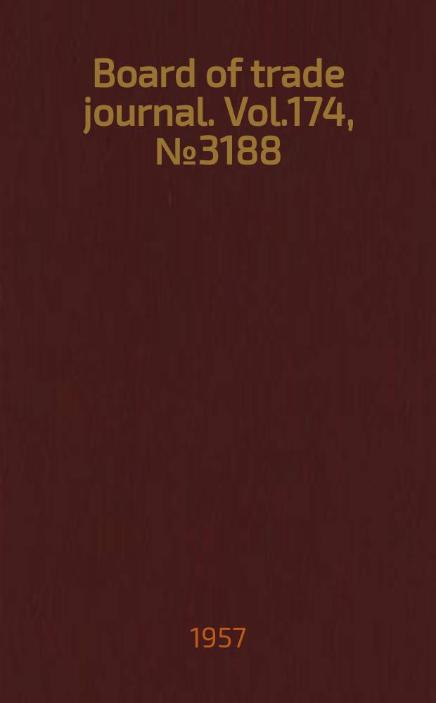 Board of trade journal. Vol.174, №3188