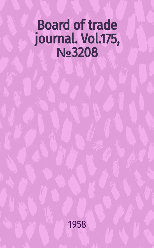Board of trade journal. Vol.175, №3208
