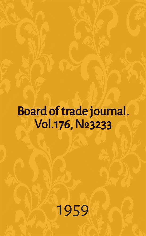 Board of trade journal. Vol.176, №3233
