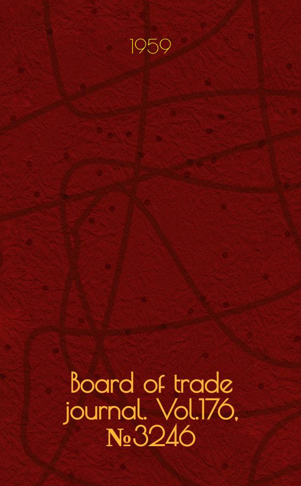 Board of trade journal. Vol.176, №3246