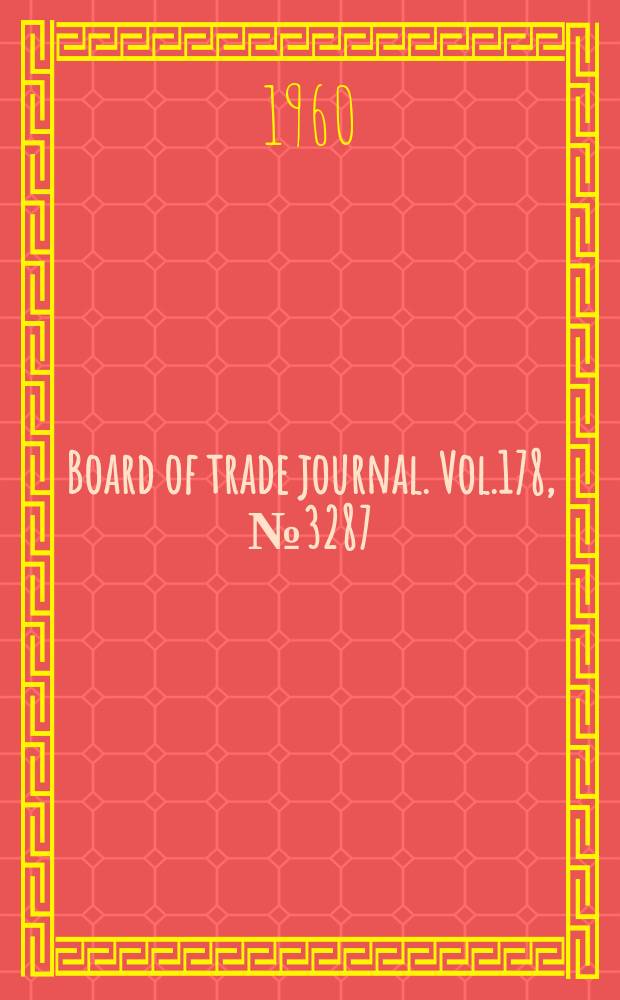Board of trade journal. Vol.178, №3287