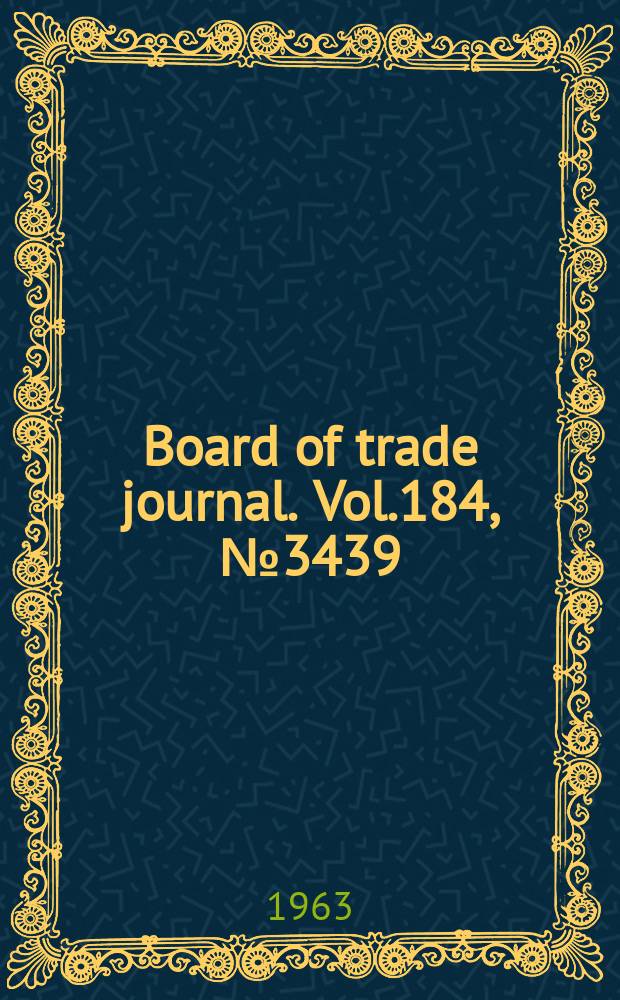Board of trade journal. Vol.184, №3439
