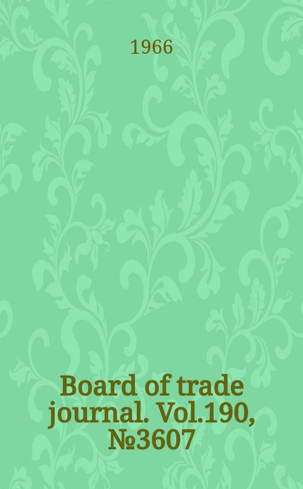 Board of trade journal. Vol.190, №3607