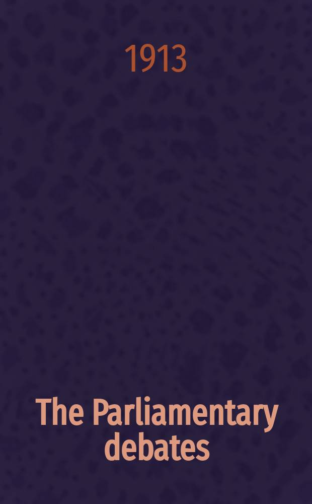 The Parliamentary debates (Hansard) : Official report ... of the ...Parliament of the United Kingdom of Great Britain and Northern Ireland. Vol.47, №186