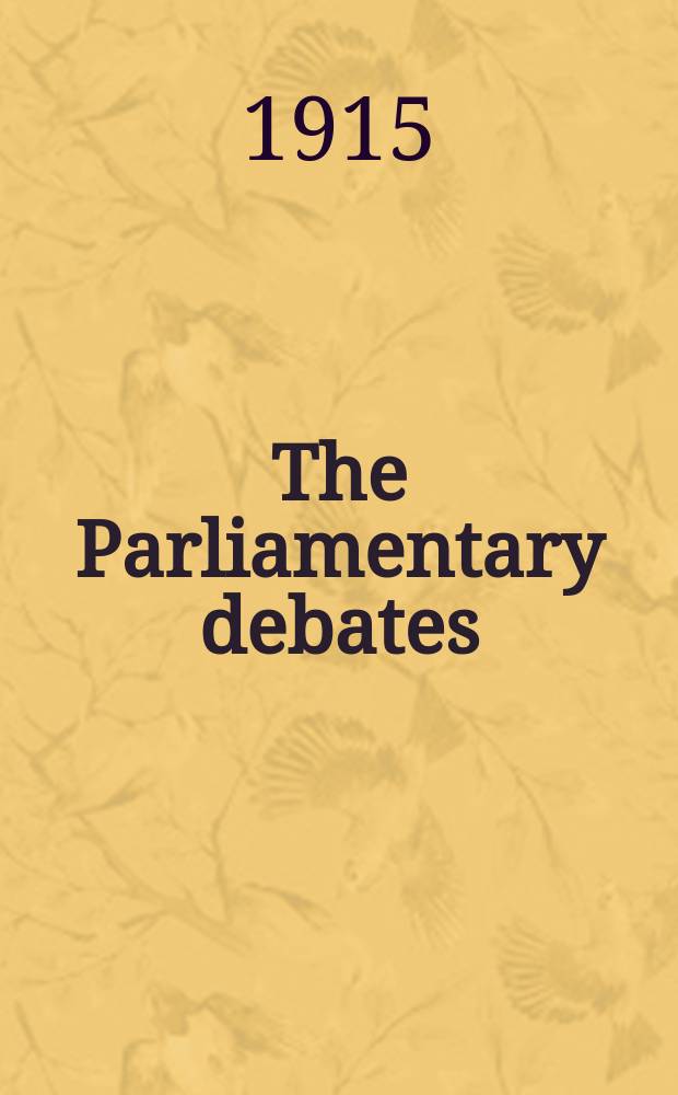 The Parliamentary debates (Hansard) : Official report ... of the ...Parliament of the United Kingdom of Great Britain and Northern Ireland. Vol.69, №15