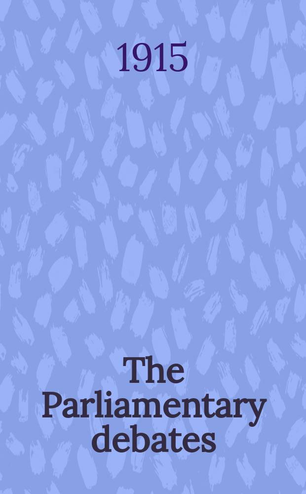 The Parliamentary debates (Hansard) : Official report ... of the ...Parliament of the United Kingdom of Great Britain and Northern Ireland. Vol.72, №58