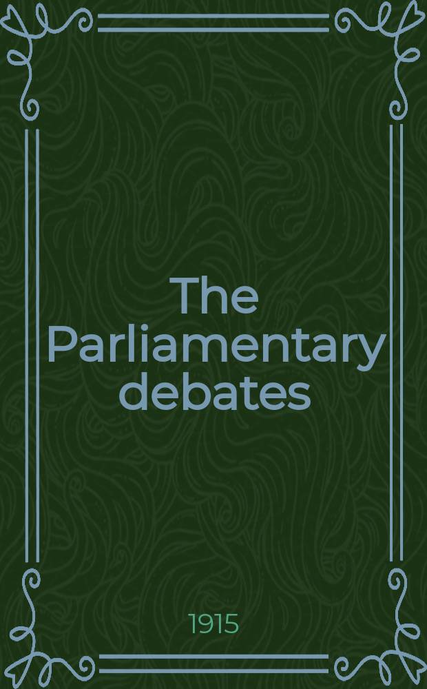 The Parliamentary debates (Hansard) : Official report ... of the ...Parliament of the United Kingdom of Great Britain and Northern Ireland. Vol.73, №74