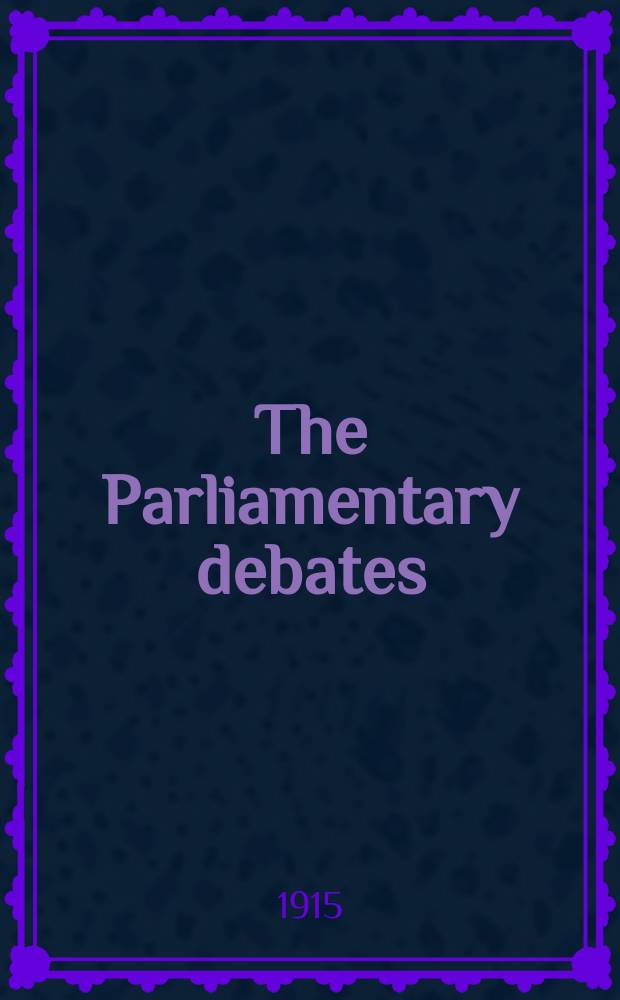 The Parliamentary debates (Hansard) : Official report ... of the ...Parliament of the United Kingdom of Great Britain and Northern Ireland. Vol.73, №76
