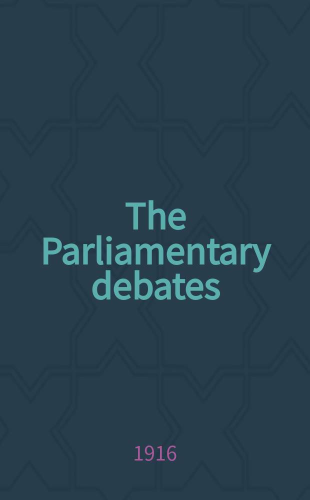 The Parliamentary debates (Hansard) : Official report ... of the ...Parliament of the United Kingdom of Great Britain and Northern Ireland. Vol.85, №83