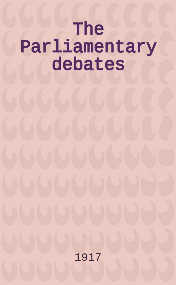The Parliamentary debates (Hansard) : Official report ... of the ...Parliament of the United Kingdom of Great Britain and Northern Ireland. Vol.94, №76