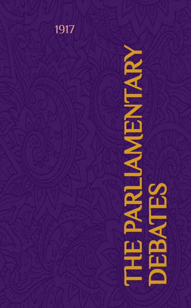 The Parliamentary debates (Hansard) : Official report ... of the ...Parliament of the United Kingdom of Great Britain and Northern Ireland. Vol.95, №88