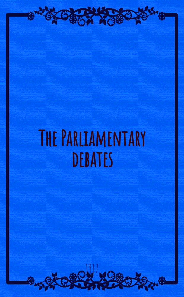 The Parliamentary debates (Hansard) : Official report ... of the ...Parliament of the United Kingdom of Great Britain and Northern Ireland. Vol.95, №89
